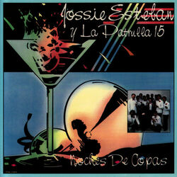 Jossie Esteban y La Patrulla 15 Lyrics