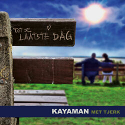 Kayaman Met Tjerk