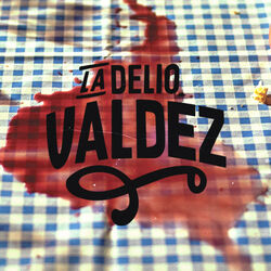 La Delio Valdez