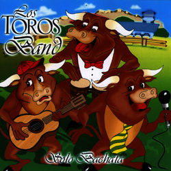 Los Toros Band Lyrics