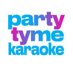 Party Tyme Karaoke Lyrics