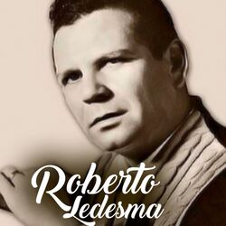 Roberto Ledesma Lyrics